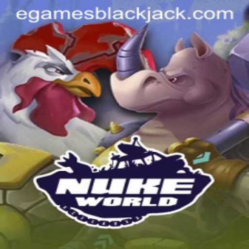 NukeWorld: The Thrilling Egame Experience