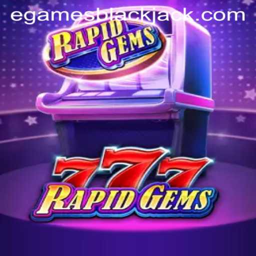 Explore the Thrills of RapidGems777: A New Frontier in egames